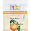 Aura Cacia, Ароматерапевтическое минеральное средство для ванны, расслабляющий сладкий апельсин, 2,5 унции (70,9 г)