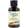 Now Foods, Жидкий подсластитель Better Stevia, французская ваниль, 59 мл